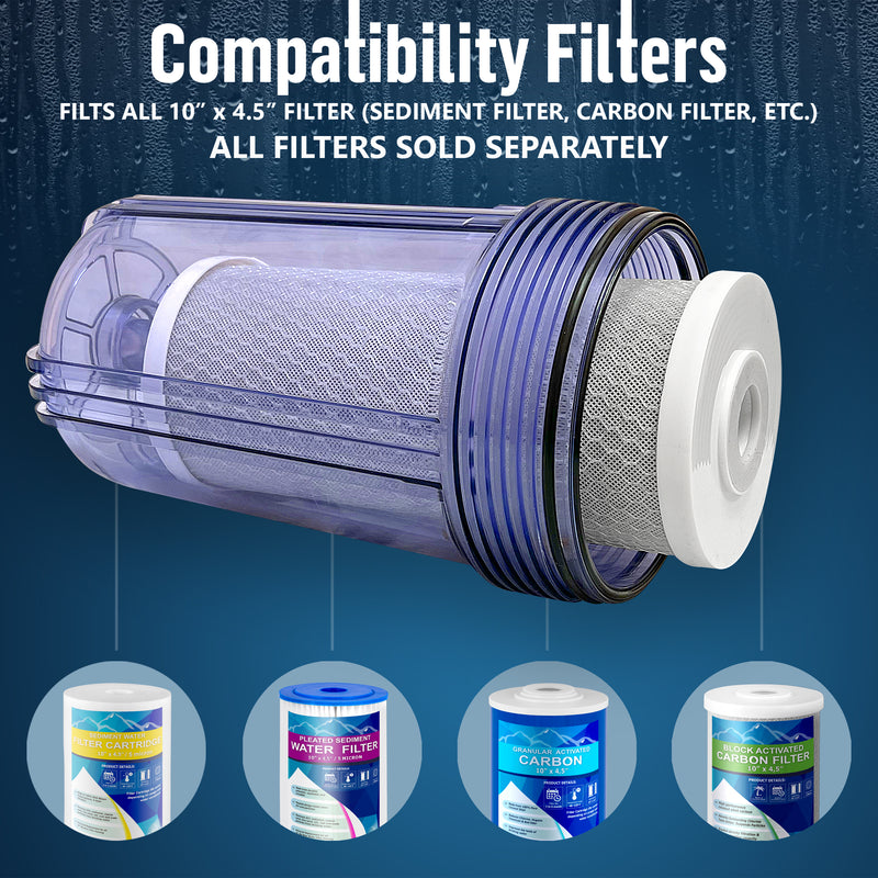 High Capacity 10 x 4.5” Transparent Whole House Filter Purifier System for Well or City Water, Presser Relief Button, 1” NPT Brass Port, Double O-Ring, Meets NSF Standards & Regulations